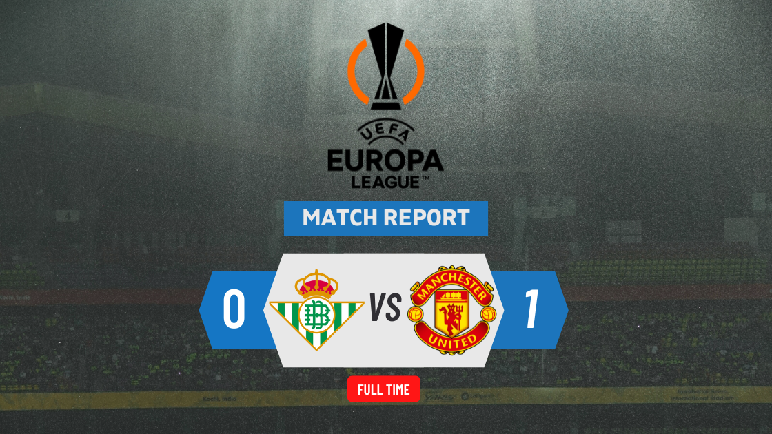 Real Betis 0-1 Man Utd