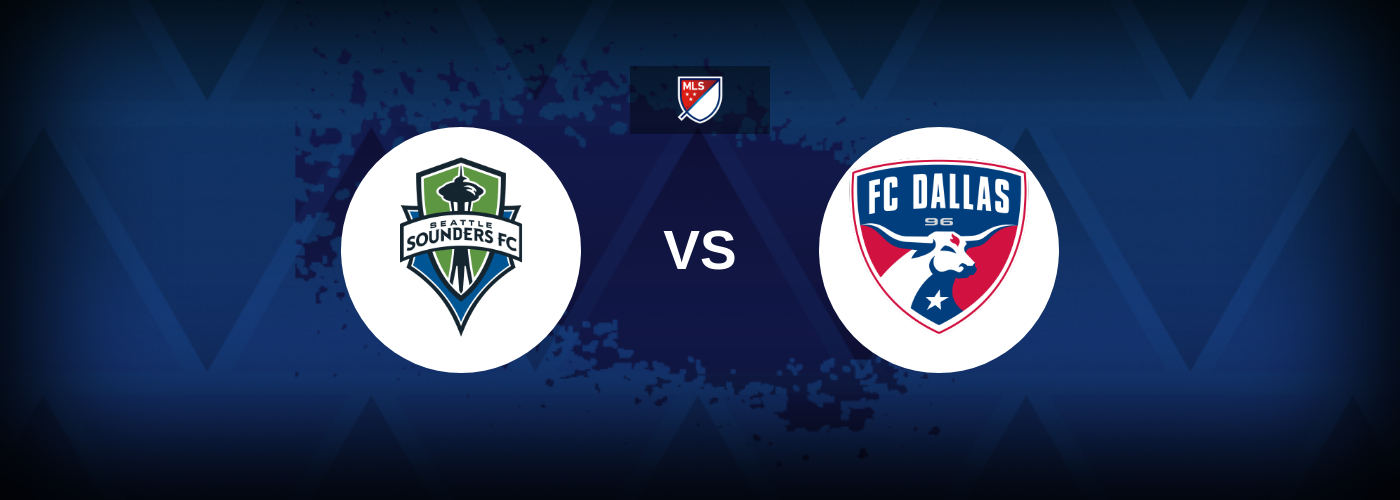 Seattle Sounders vs FC Dallas